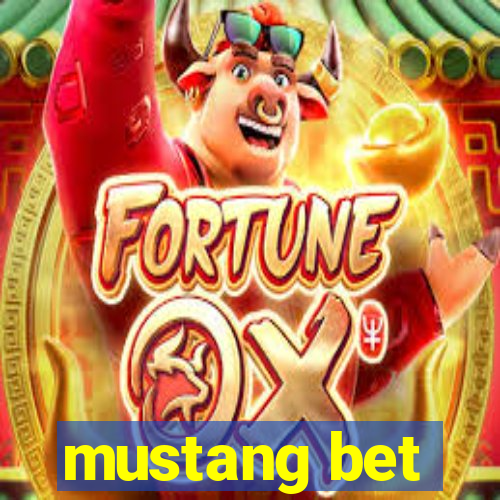 mustang bet